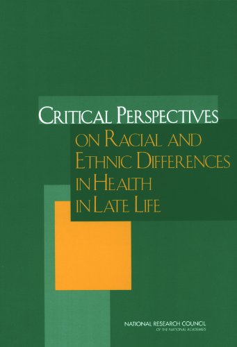Critical Perspectives Racial & Ethnic Differences in Health in Late Life