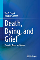Death, Dying, and Grief: Theories, Tools, and Cases