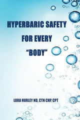 HYPERBARIC SAFETY FOR EVERY "BODY"