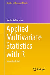 Applied Multivariate Statistics with R (Statistics for Biology and Health): Second Edition 2022