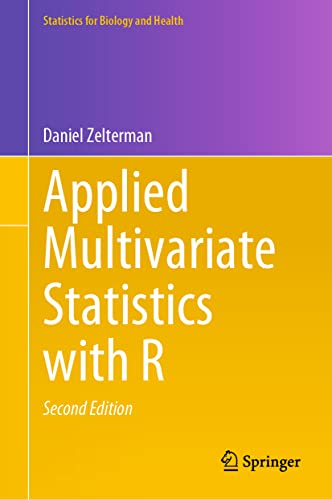 Applied Multivariate Statistics with R (Statistics for Biology and Health): Second Edition 2022