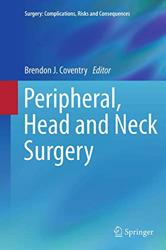 Peripheral, Head and Neck Surgery Complications, Risks and Consequences)