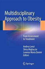 Multidisciplinary Approach to Obesity: From Assessment to Treatment