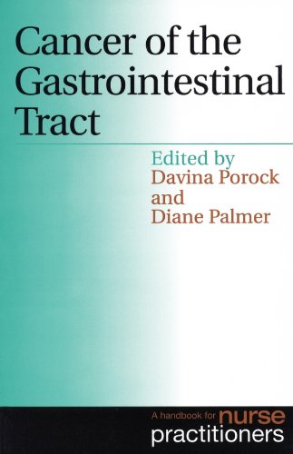 Cancer of the Gastrointestinal Tract: A Handbook for Nurse Practitioners (Handbook for Nurse Practitioners Series (Whurr))