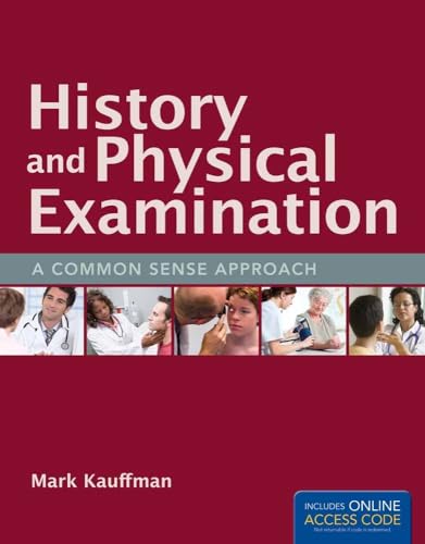 History and Physical Examination: A Common Sense Approach:.