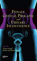 Female Genital Prolapse and Urinary Incontinence: 1st Edition
