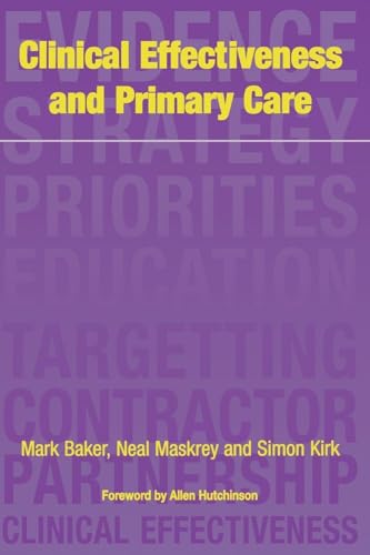 Clinical Effectiveness in Primary Care: 1st Edition