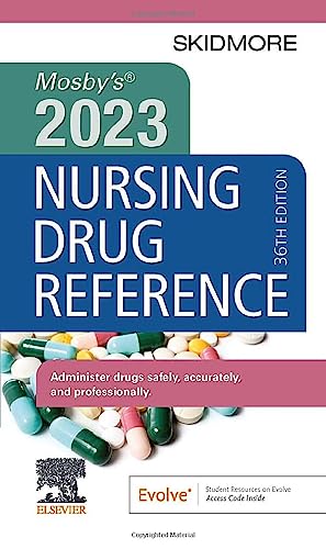 Mosby's 2023 Nursing Drug Reference (Skidmore Nursing Drug Reference): 36th Edition