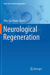 Neurological Regeneration (Stem Cells in Clinical Applications)
