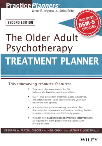 The Older Adult Psychotherapy Treatment Planner, with DSM-5 Updates, 2nd Edition (PracticePlanners)