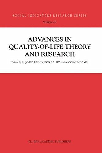 Advances in Quality-of-Life Theory and Research (Social Indicators Research Series Book 20): 2003rd Edition