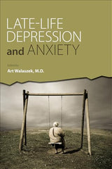 Late-life Depression and Anxiety: 1st Edition