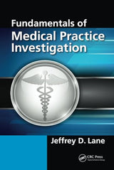 Fundamentals of Medical Practice Investigation: 1st Edition