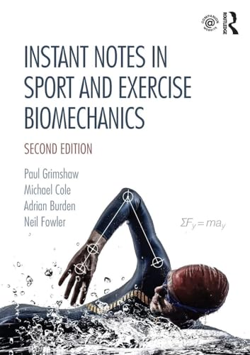 Instant Notes in Sport and Exercise Biomechanics: 2nd Edition