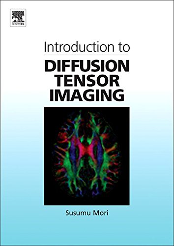 Introduction to Diffusion Tensor Imaging: 1st Edition