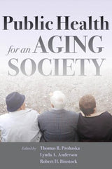 Public Health for an Aging Society: Illustrated Edition