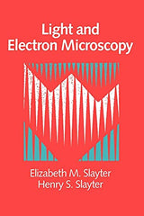 Light and Electron Microscopy: 1st Edition
