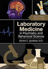 Laboratory Medicine in Psychiatry and Behavioral Science: 2nd Edition