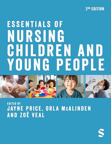 Essentials of Nursing Children and Young People: 2nd Edition, Kindle Edition