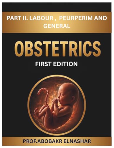 Obstetrics Book - Prof ABOUBAKR ELNASHAR - PART 2