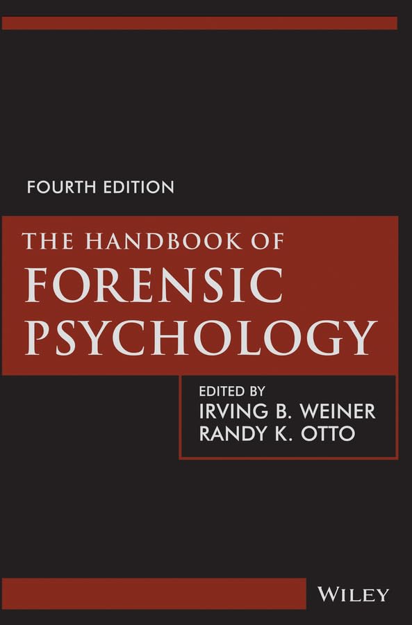 The Handbook of Forensic Psychology: 4th Edition