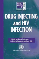 Drug Injecting and HIV Infection (Social Aspects of AIDS): 1st Edition
