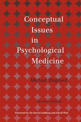 Conceptual Issues in Psychological Medicine: 2nd Edition