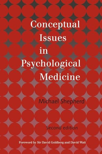 Conceptual Issues in Psychological Medicine: 2nd Edition