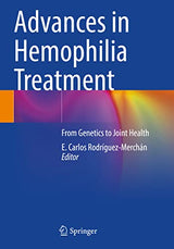 Advances in Hemophilia Treatment: From Genetics to Joint Health