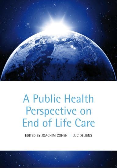 A Public Health Perspective on End of Life Care: 1st Edition