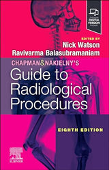 Chapman & Nakielny's Guide to Radiological Procedures: 8th Edition