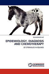 EPIDEMIOLOGY, DIAGNOSIS AND CHEMOTHERAPY: OF STRANGLES IN EQUINES