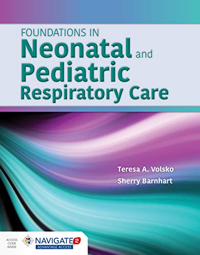 Foundations in Neonatal and Pediatric Respiratory Care:.