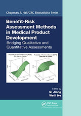 Benefit-Risk Assessment Methods in Medical Product Development (Chapman & Hall/CRC Biostatistics Series): 1st Edition