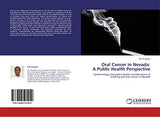Oral Cancer in Nevada: A Public Health Perspective: Epidemiology and public health considerations of smoking and oral cancer in Nevada