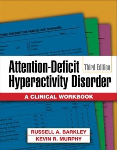 Attention-Deficit Hyperactivity Disorder, Third Edition: A Clinical