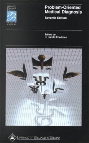 Problem-Oriented Medical Diagnosis (Lippincott Manual Series): Seventh Edition