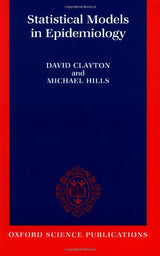 Statistical Models in Epidemiology: 1st Edition