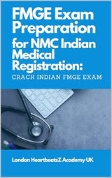 FMGE Exam Preparation for NMC Indian Medical Registration: Crack Indian FMG exam