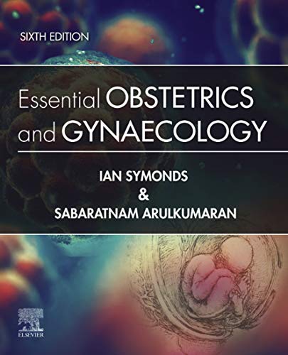 Essential Obstetrics and Gynaecology E-Book: 6th Edition