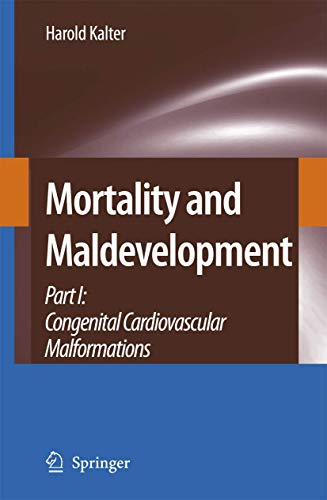Mortality and Maldevelopment: Part I: congenital cardiovascular malformations
