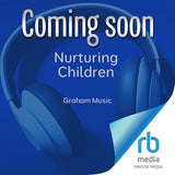 Nurturing Children: From Trauma to Growth Using Attachment Theory, Psychoanalysis and Neurobiology