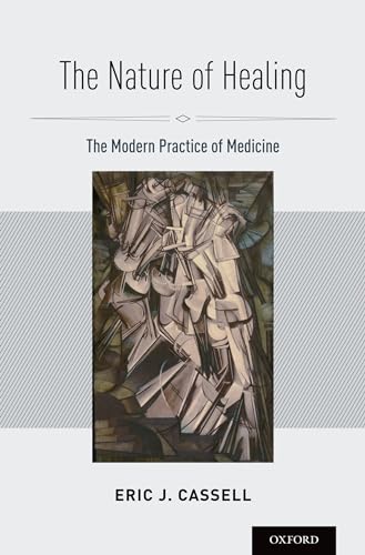 The Nature of Healing: The Modern Practice of Medicine