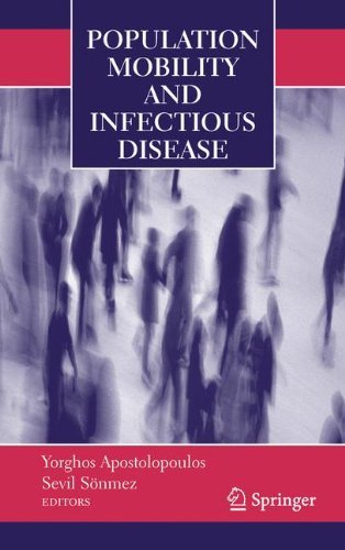 Population Mobility and Infectious Disease: 2007th Edition, Kindle Edition