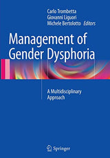 Management of Gender Dysphoria: A Multidisciplinary Approach