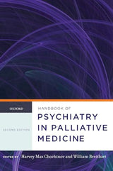 Handbook of Psychiatry in Palliative Medicine: 2nd Edition