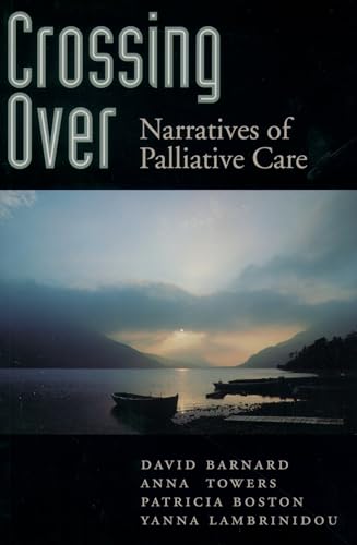 Crossing Over: Narratives of Palliative Care