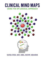 Clinical Mind Maps: Using the Epi-logical Approach