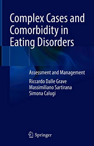 Complex Cases and Comorbidity in Eating Disorders: Assessment and Management