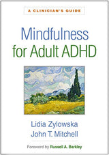 Mindfulness for Adult ADHD: A Clinician's Guide